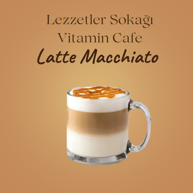 LATTE MACCHİATO